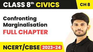 Confronting Marginalisation Full Chapter Class 8 Civics  CBSE Class 8 Civics Chapter 8 [upl. by Arayc]