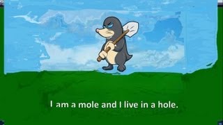 I am a mole and I live in a hole [upl. by Zacharia57]