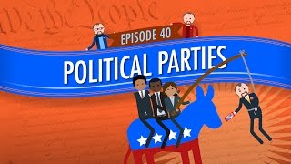 Political Parties Crash Course Government and Politics 40 [upl. by Rhys177]