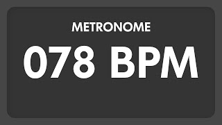 78 BPM  Metronome [upl. by Salinas]