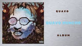 Quavo  Go All The Way Quavo Huncho [upl. by Nnylireg656]