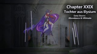 Honkai Impact  Chapter 29 XXIX Tochter aus Elysium  Data Storm Abundance amp Ultimate [upl. by Eleira]