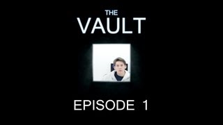 The Vault  Episode 1 [upl. by Rhody]