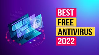 5 Best Free Antivirus Software for 2022  Top Picks for Windows 10 PCs New [upl. by Warfold130]