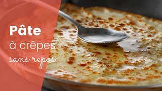 La recette de la pâte à crêpes sans repos [upl. by Prestige]