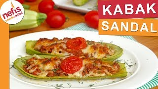 Fırında Kıymalı Kabak Sandal Nasıl Yapılır  Nefis Yemek Tarifleri [upl. by Melva]