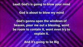 Big by Pastor Mike Jr  Lyrics Video [upl. by Eahs671]