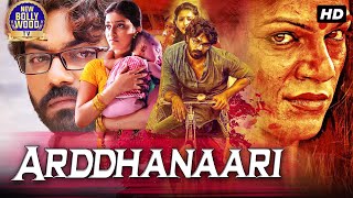 Arddhanaari Full Hindi Dubbed Movie  Arjun Yajath Mouryaani Mirchi Madhavi [upl. by Gillian392]