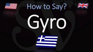 How to Pronounce Gyro CORRECTLY Greek Cuisine Pronunciation [upl. by Erdnael743]