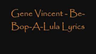 Gene Vincent  BeBopALula Lyrics [upl. by Llerehc]