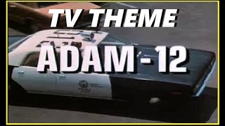 TV THEME  quotADAM12quot [upl. by Newra]