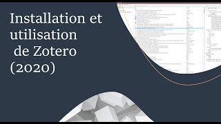 Comment installer et utiliser Zotero 2020 [upl. by Ainigriv195]