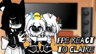 Fpe react to Claire read description [upl. by Ikkir]