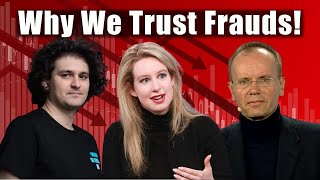 Why We Trust Fraudsters [upl. by Ylenaj]