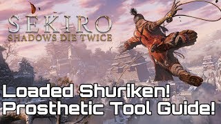 SEKIRO Where is Loaded Shuriken Prosthetic Tool Guide [upl. by Katharine]