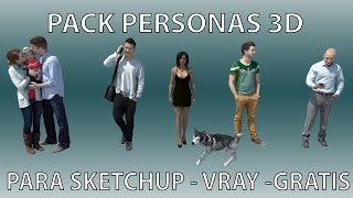 IV REGALO  PERSONAS 3D REALES  SKETCHUP VRAY  DESCARGAR [upl. by Ynohta]