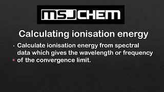 121 Calculating ionisation energy HL [upl. by Neehsuan]