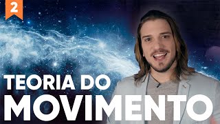 A Teoria do Movimento  Episódio 2 [upl. by Fredrick]