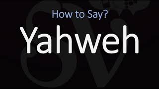 How to Pronounce Yahweh CORRECTLY [upl. by Rosse]