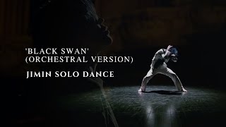 BTS Black Swan Orchestral Version  Jimin Solo Dance [upl. by Motch]