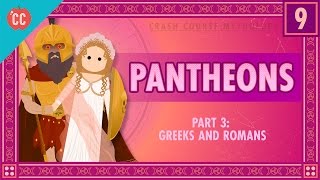 The Greeks and Romans  Pantheons Part 3 Crash Course World Mythology 9 [upl. by Nylecoj]