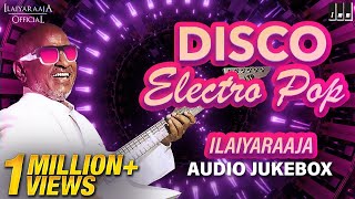 Ilaiyaraaja Disco Songs Jukebox  New year Spl Audio Jukebox  Ilaiyaraaja Retro Songs [upl. by Arratahs]