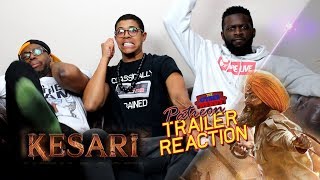 Kesari Official Trailer Reaction [upl. by Ro]