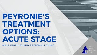 Peyronies Treatment Options Acute Stage [upl. by Buzz821]