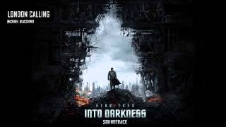 04  London Calling  Michael Giacchino  Star Trek Into Darkness [upl. by Jovitah719]