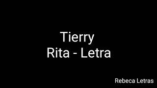 Tierry  Rita Letra [upl. by Kerr]