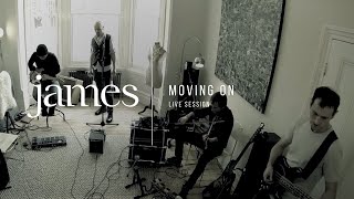 JAMES – Moving On Live  The Living Room Sessions [upl. by Aeet266]