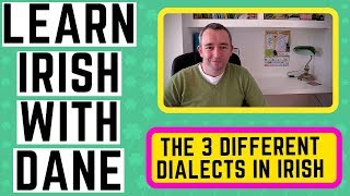 Irish Language Dialects Explained  Learn Irish [upl. by Boser]