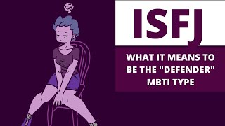 ISFJ Explained What it Means to be the quotDefenderquot MBTI Type [upl. by Luy]