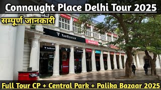 Connaught Place Delhi Tour  CP  Central Park Delhi  Palika Bazaar [upl. by Kadner]