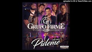 Grupo Firme  Pideme Audio [upl. by Zoilla311]