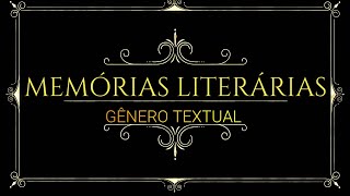 MEMÓRIAS LITERÁRIAS GÊNERO TEXTUAL [upl. by Mayap]