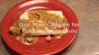 One Mans Recipe for Pueblo Green Chile [upl. by Iggep]