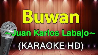 BUWAN  Juan Karlos Labajo KARAOKE HD [upl. by Mazman]