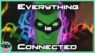 Green Lantern The Animated Series  EVERYTHING IS CONNECTED [upl. by Lizned260]