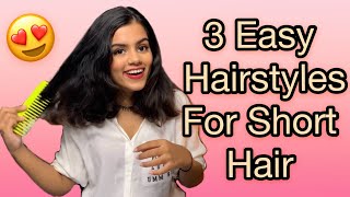 3 Easy Hairstyles For Short Hair  Rutuja Creates [upl. by Bogie]