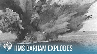 HMS Barham Explodes amp Sinks World War II 1941  British Pathé [upl. by Aitsirk]