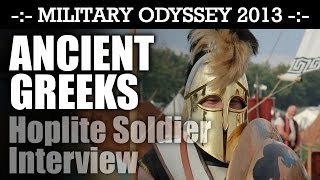 Ancient Greek Hoplite Interview ARMOUR amp TACTICS Military Odyssey 2013  HD Video [upl. by Itraa263]