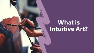 What is Intuitive Art [upl. by Jenica41]