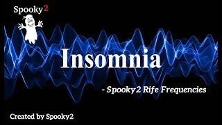 Insomnia  Spooky2 Rife Frequencies [upl. by Jayson402]