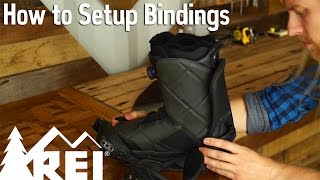 Snowboarding How to Set Up Bindings [upl. by Eselehs]