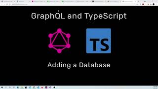 3 GraphQL and TypeScript Adding a Database [upl. by Azilanna]