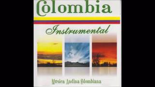 Colombia Instrumental  Musica Andina Colombiana Bambucos  Pasillos [upl. by Sansen]