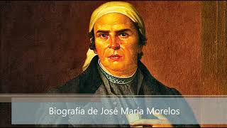 Biografía de José María Morelos [upl. by Arikat20]