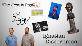 Ignatian Discernment  Ask Iggy [upl. by Nannerb314]