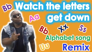 Alphabets Watch the letters get down remix with MISTER B [upl. by Kedezihclem]